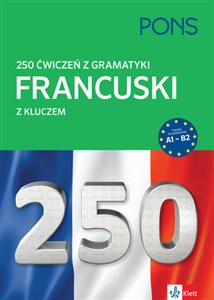 Obrazek 250 ćwiczeń z gramatyki Francuski z kluczem