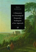 A Monaster... - Marcin Jewdokimow -  Książka z wysyłką do UK