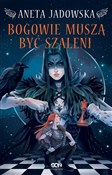 Bogowie mu... - Aneta Jadowska -  foreign books in polish 
