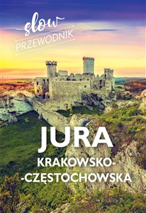 Obrazek Jura Krakowsko-Częstochowska Slow przewodnik
