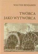 polish book : Twórca jak... - Walter Benjamin