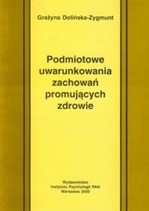 Obrazek Podmiotowe uwarunkowania zachowań promujących zdrowie