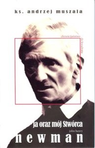 Obrazek Ja oraz mój Stwórca + CD Życie duchowe wg Johna Henry'ego Newmana