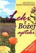 Leki z Boż... - Jan Schulz, Edyta Uberhuber -  Książka z wysyłką do UK