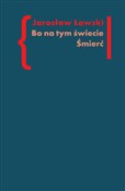 Zobacz : Bo na tym ... - Jarosław Ławski