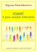 polish book : Starość w ... - Małgorzata Potent-Ambroziewicz