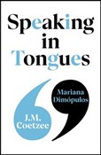 Speaking i... - J.M. Coetzee, Maria Dimópulos -  foreign books in polish 