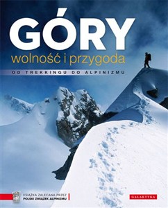 Obrazek Góry wolność i przygoda Od trekkingu do alpinizmu