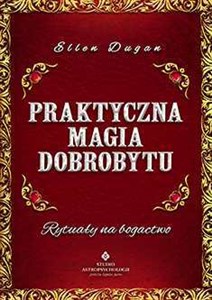 Obrazek Praktyczna magia dobrobytu Rytuały na bogactwo