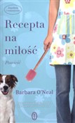 Recepta na... - Barbara O`Neal -  Książka z wysyłką do UK