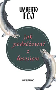 Obrazek Jak podróżować z łososiem