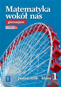 Obrazek Matematyka GIM 1 Wokół nas Podr.w.2015 WSiP