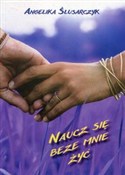 Polska książka : Naucz się ... - Angelika Ślusarczyk