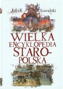 Zobacz : Wielka Enc... - Jacek Kowalski