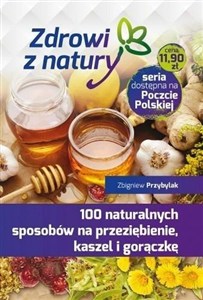 Obrazek 100 naturalnych sposobów na przeziębienie...