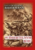 Polska książka : W śmiertel... - Gottlob Herbert Bidermann