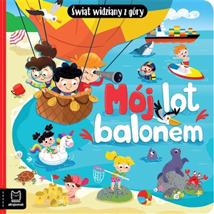 Obrazek Mój lot balonem Świat widziany z góry