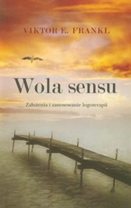 Obrazek Wola sensu Założenia i zastosowanie logoterapii
