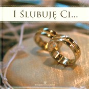 Książka : I ślubuję ... - Ewa Stadtmuller