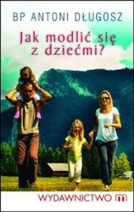 Obrazek Jak modlić się z dziećmi?