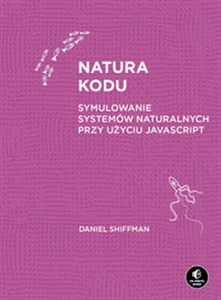 Obrazek Natura kodu Symulowanie systemów naturalnych przy użyciu JavaScript