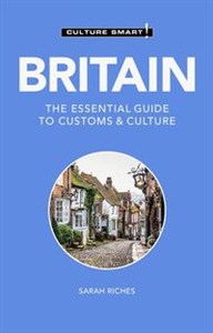 Obrazek Culture Smart! Britain The Essential Guide to Customs & Culture