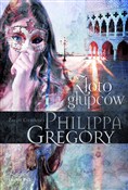 Polska książka : Złoto głup... - Philippa Gregory