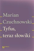 polish book : Tyfus tera... - Marian Czuchnowski