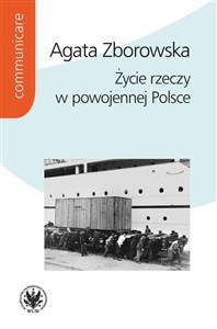 Obrazek Życie rzeczy w powojennej Polsce