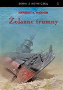 Żelazne tr... - Herbert A. Werner -  Książka z wysyłką do UK