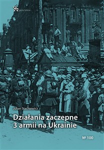 Obrazek Działania zaczepne 3 armii na Ukrainie