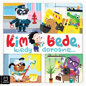 Obrazek Kim będę, kiedy dorosnę