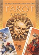 Tarot a zd... - Alla Alicja Chrzanowska, Andrzej Piotr Załęski -  Książka z wysyłką do UK