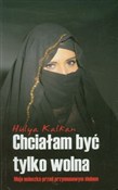 Polska książka : Chciałam b... - Hulya Kalkan