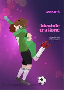 Picture of Idealnie trafione Dobrze zagrane. Tom 4