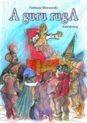 Polska książka : A guru rug... - Tadeusz Morawski