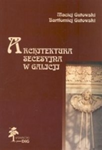 Picture of Architektura secesyjna w Galicji
