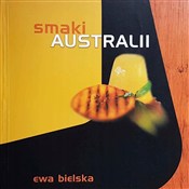 Smaki Aust... - Ewa Bielska -  books in polish 
