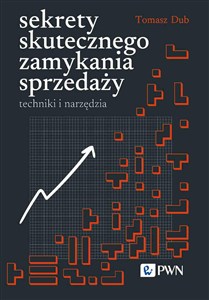 Obrazek Sekrety skutecznego zamykania sprzedaży techniki i narzędzia