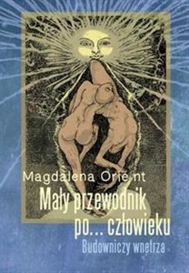 Picture of Mały przewodnik po... człowieku Budowniczy wnętrza