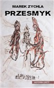 Zobacz : Przesmyk - Marek Zychla