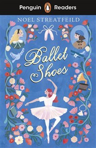Obrazek Penguin Readers Level 2: Ballet Shoes (ELT Graded Reader)