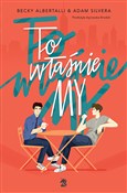 Polska książka : To właśnie... - Adam Silvera, Becky Albertalli