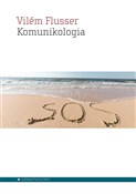 Komunikolo... - Vilem Flusser -  Polish Bookstore 