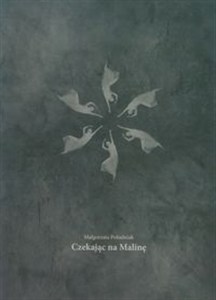 Obrazek Czekając na Malinę