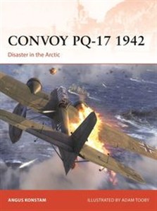 Obrazek Convoy PQ-17 1942 Disaster in the Arctic