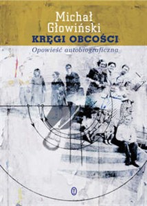 Obrazek Kręgi obcości Opowieść autobiograficzna