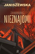 Nieznajomi... - Janiszewska Izabela -  books in polish 