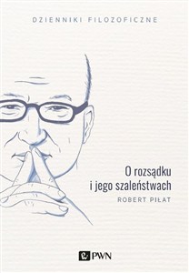 Obrazek O rozsądku i jego szaleństwach