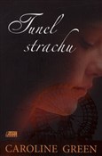 Tunel stra... - Caroline Green -  foreign books in polish 